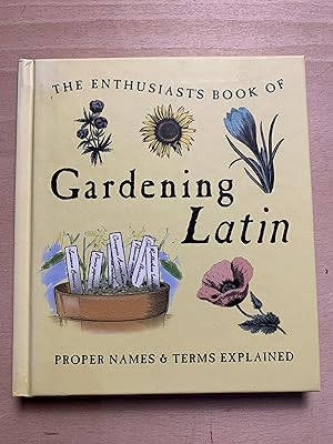 The Enthusiast's Book Of Gardening Latin