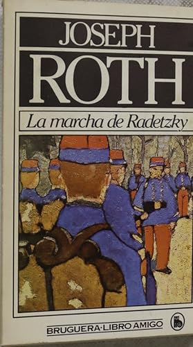 Imagen del vendedor de La marcha de Radetzky a la venta por Librera Alonso Quijano