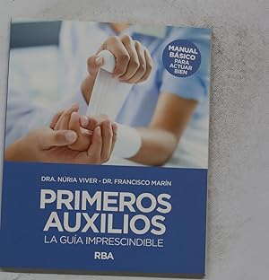 Bild des Verkufers fr Primeros auxilios : la gua imprescindible zum Verkauf von Librera Alonso Quijano