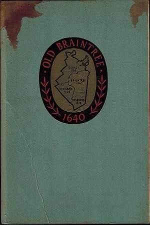 Seller image for Old Braintree - A Brief History of the Town of Braintree in Massachusetts for sale by UHR Books