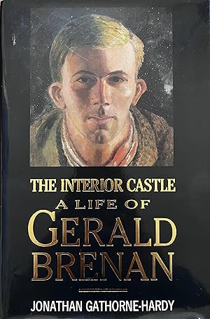 The Interior Castle: A Life of Gerald Brenan
