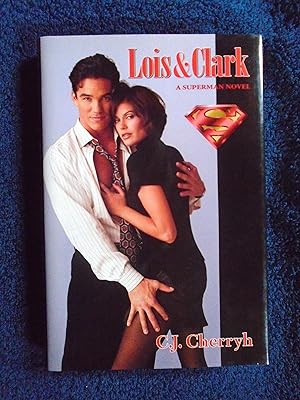 Seller image for LOIS & CLARK, A SUPERMAN NOVEL for sale by Robert Gavora, Fine & Rare Books, ABAA
