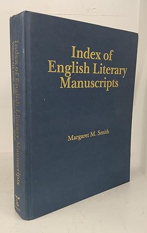 Bild des Verkufers fr Index of English Literary Manuscripts. Vol. III 1700-1800. Part 3 Alexander Pope - Sir Richard Steele with a First-Line Index to Parts 1-3 zum Verkauf von Attic Books (ABAC, ILAB)