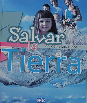 Seller image for Salvar la Tierra. Ecologia para todos for sale by Librera Alonso Quijano