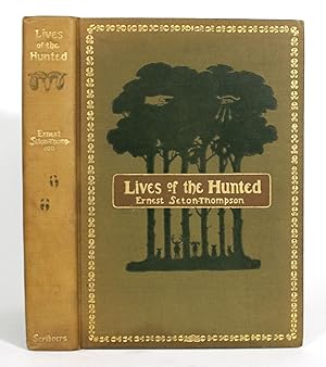 Lives of the Hunted, Containing a True Account of the Doings of Five Quadrupeds & Three Birds, an...