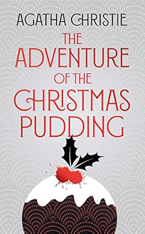 Imagen del vendedor de The Adventure of the Christmas Pudding (Poirot) a la venta por WeBuyBooks 2