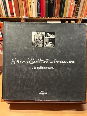 Imagen del vendedor de HENRI CARTIER-BRESSON DE QUIEN SE TRATA? a la venta por Antigua Librera Canuda