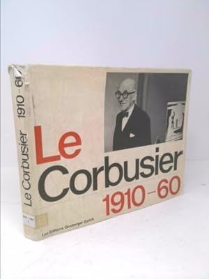 Imagen del vendedor de Le Corbusier 1910 - 60 a la venta por ThriftBooksVintage