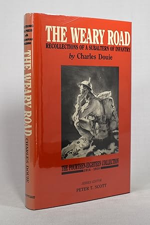 Bild des Verkufers fr THE WEARY ROAD: Recollections of a Subaltern of Infantry zum Verkauf von Lost Time Books