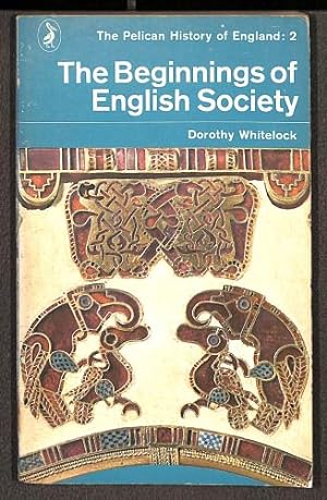Seller image for The Pelican History of England, Vol.2: The Beginnings of English Society for sale by WeBuyBooks 2