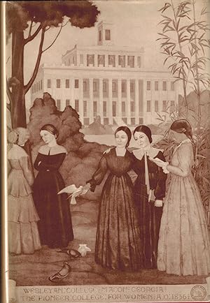 Imagen del vendedor de The First Hundred Years of Wesleyan College 1836-1936 a la venta por UHR Books
