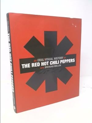 Seller image for The Red Hot Chili Peppers: An Oral/Visual History for sale by ThriftBooksVintage