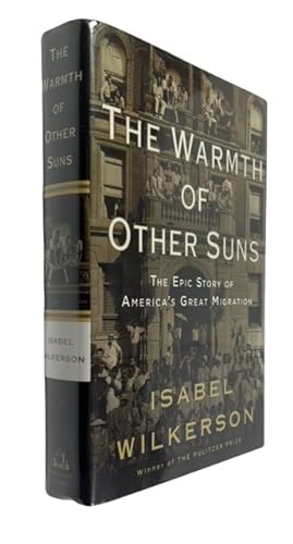 Seller image for The Warmth of Other Suns: The Epic Story of America's Great Migration for sale by McBlain Books, ABAA