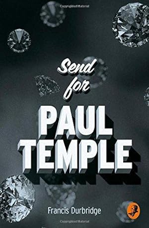 Imagen del vendedor de SEND FOR PAUL TEMPLE (A Paul Temple Mystery) a la venta por WeBuyBooks 2