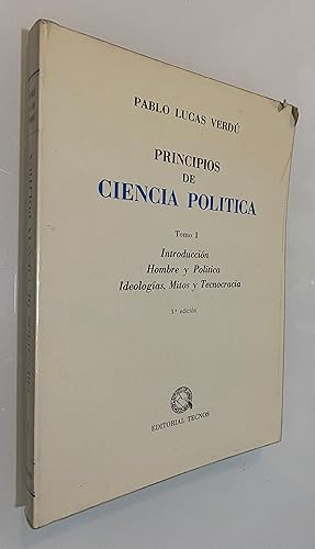 Imagen del vendedor de Principios de Ciencia Poltica. Tomo I: Introduccin. Hombre y Poltica. Ideologa, Mitos y Tecnocracia a la venta por Nk Libros