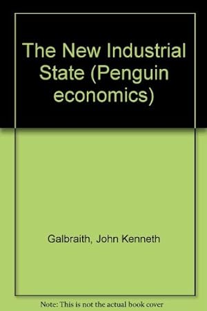 Immagine del venditore per The New Industrial State (Penguin economics) venduto da WeBuyBooks 2