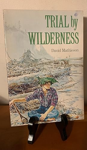 Seller image for Trial by Wilderness for sale by Hopkins Books