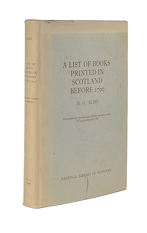 Bild des Verkufers fr A List of Books Printed in Scotland Before 1700: Including those. zum Verkauf von The Lawbook Exchange, Ltd., ABAA  ILAB