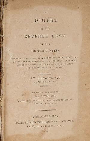 A Digest of the Revenue Laws of the United States [with] Supplement