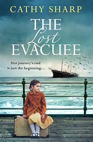 Bild des Verkufers fr The Lost Evacuee: an emotional WW2 saga from the bestselling author zum Verkauf von WeBuyBooks 2