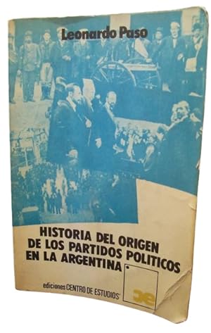 Historia Del Origen De Los Partidos Políticos En La Argentina