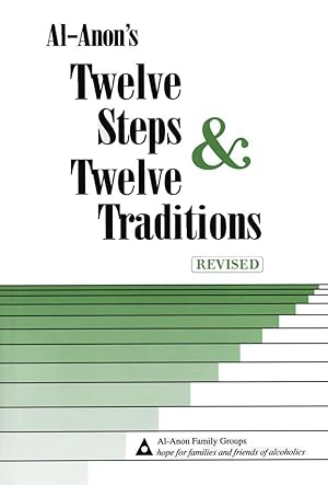 Al-Anons Twelve Steps & Twelve Traditions