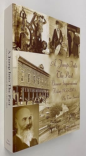 Seller image for A Jump Into the Past: Bloomer Sesquicentennial History, 1855-2005 for sale by Gordon Kauffman, Bookseller, LLC