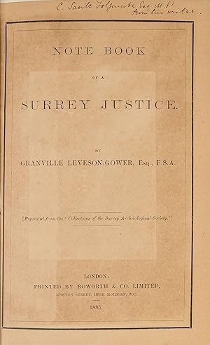 Note Book of a Surrey Justice, Inscribed by the Author