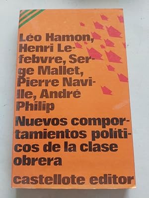 Seller image for LOS NUEVOS COMPORTAMIENTOS POLITICOS DE LA CLASE OBRERA. for sale by Libros Ambig