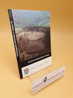 50 Jahre Landesarchäologie in Hessen : Forschung - Denkmalschutz - Information