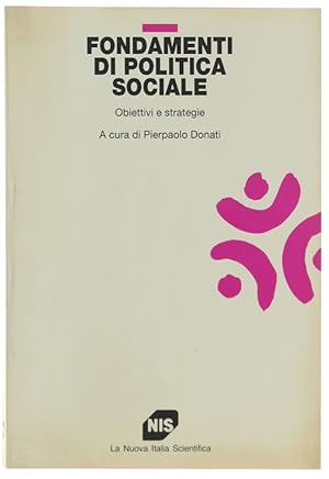Immagine del venditore per FONDAMENTI DI POLITICA SOCIALE. Obiettivi e strategie.: venduto da Bergoglio Libri d'Epoca