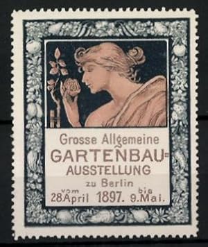 Bild des Verkufers fr Reklamemarke Berlin, Grosse Allgemeine Gartenbau-Ausstellung 1897, Frau mit Rose zum Verkauf von Bartko-Reher