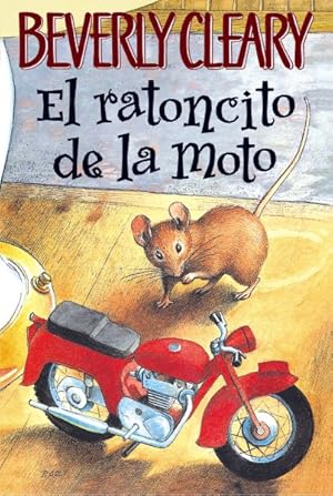 Seller image for El ratoncito de la moto / The Mouse and the Motorcycle -Language: spanish for sale by GreatBookPrices