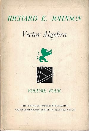 Vector Algebra: Volume Four (Complementary Series in Mathematics)