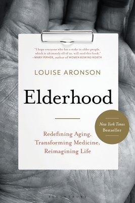 Bild des Verkufers fr Elderhood: Redefining Aging, Transforming Medicine, Reimagining Life (Paperback or Softback) zum Verkauf von BargainBookStores