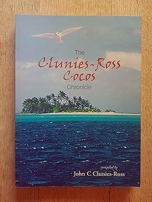 The Clunies-Ross Cocos Chronicle