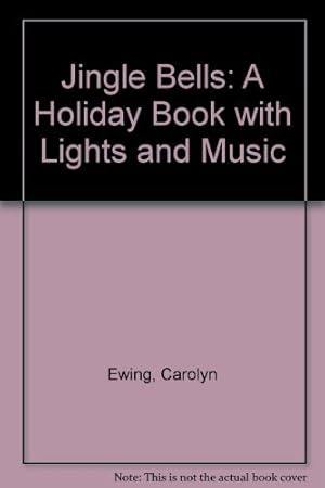 Bild des Verkufers fr Jingle Bells: A Holiday Book with Lights and Music zum Verkauf von WeBuyBooks 2