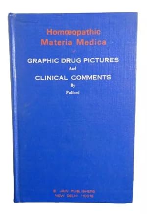 Homoeopathic Materia Medica Of Drug Pictures And Clinical Comments By Pulford