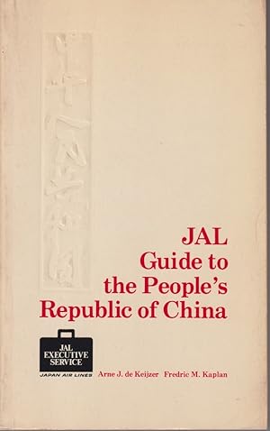 Bild des Verkufers fr JAL GUIDE TO THE PEOPLE'S REPUBLIC OF CHINA zum Verkauf von Complete Traveller Antiquarian Bookstore