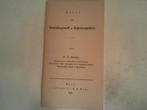 Bild des Verkufers fr ber das Verfassungswerk in Schleswigholstein. Nachdruck der Flugschrift von 1830 zum Verkauf von ANTIQUARIAT FRDEBUCH Inh.Michael Simon