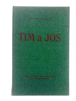 Seller image for Tim a Jos for sale by World of Rare Books