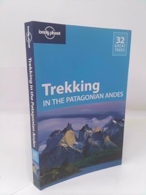 Bild des Verkufers fr Lonely Planet Trekking in the Patagonian Andes zum Verkauf von ThriftBooksVintage