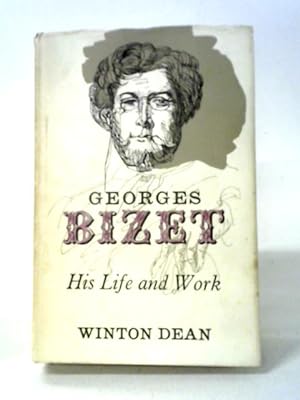 Seller image for Georges Bizet His Life and Work for sale by World of Rare Books