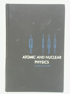 Imagen del vendedor de Atomic And Nuclear Physics a la venta por World of Rare Books