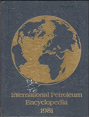 Seller image for International Petroleum Encyclopedia, 1981 for sale by JNBookseller