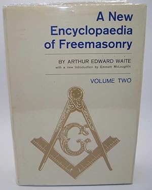 Seller image for A New Encyclopaedia of Freemasonry (Ars Magna Latomorum) and of Cognate Instituted Mysteries, Their Rites, Literature and History Volume Two for sale by Easy Chair Books