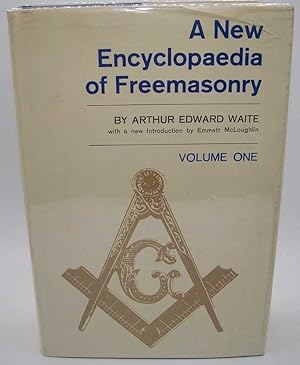 Seller image for A New Encyclopaedia of Freemasonry (Ars Magna Latomorum) and of Cognate Instituted Mysteries, Their Rites, Literature and History Volume One for sale by Easy Chair Books