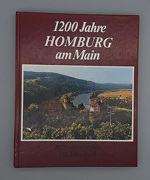 1200 Jahre Homburg am Main; 1200 Jahre Hohenburg, 880 Jahre Kallmuth-Weinbau, 550 Jahre Stadt Hom...