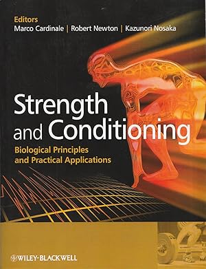 Imagen del vendedor de Strength and Conditioning Biological Principles and Practical Applications a la venta por Haymes & Co. Bookdealers