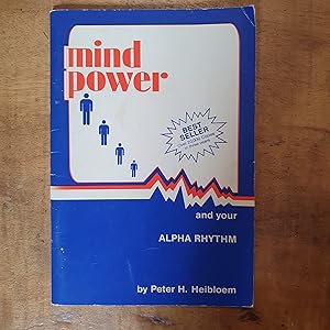 Imagen del vendedor de MIND POWER AND YOUR ALPHA RHYTHM a la venta por Uncle Peter's Books